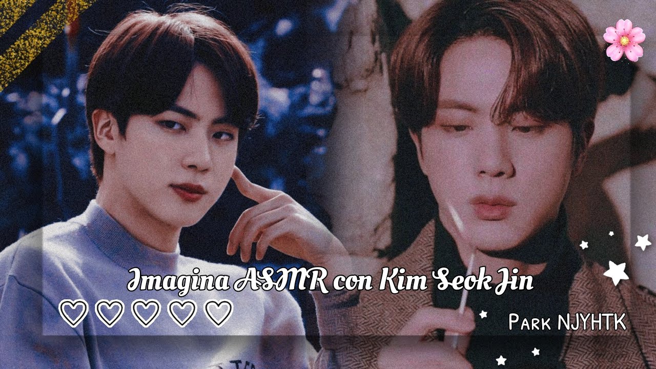ೃ࿔𝐈𝐦𝐚𝐠𝐢𝐧𝐚 𝐀𝐒𝐌𝐑 𝐜𝐨𝐧 𝐊𝐢𝐦 𝐒𝐞𝐨𝐤𝐉𝐢𝐧//❝𝐃𝐢𝐬𝐜𝐮𝐬𝐢ó𝐧❞ˎˊ˗