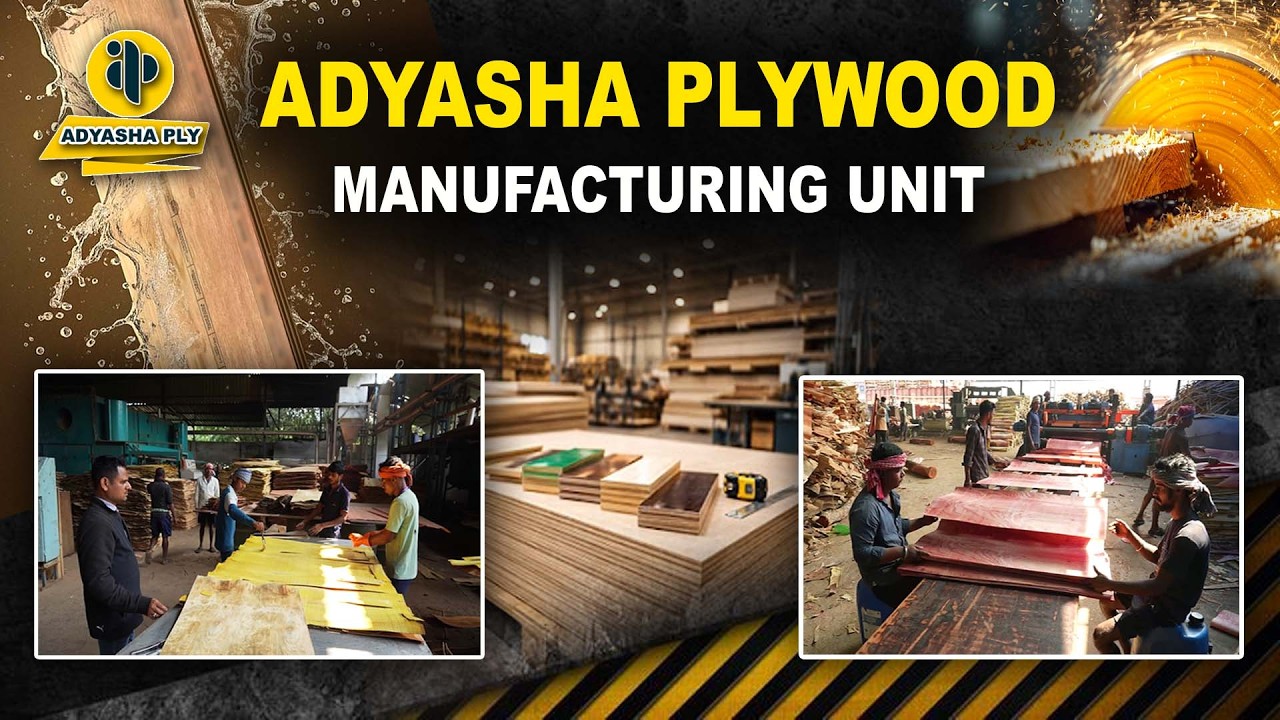 ADYASHA PLYWOOD MANUFACTURING UNIT || ADYASHA INDUSTRIES PRIVATE LIMITED || ADYASHA PLY ||