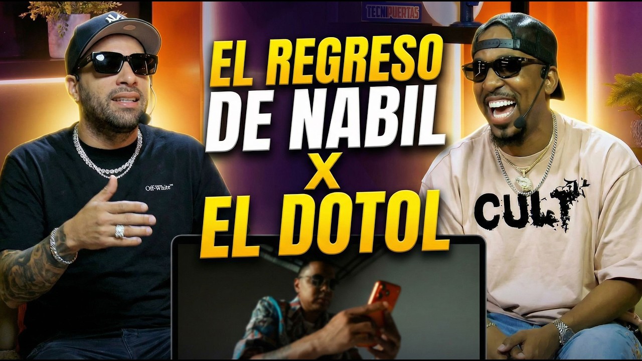 EL REGRESO DE NABIL ❌ EL DOTOL NASTRA