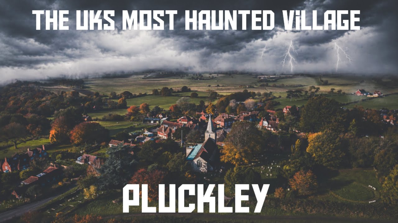 The UK's Most Haunted Village- Pluckley 