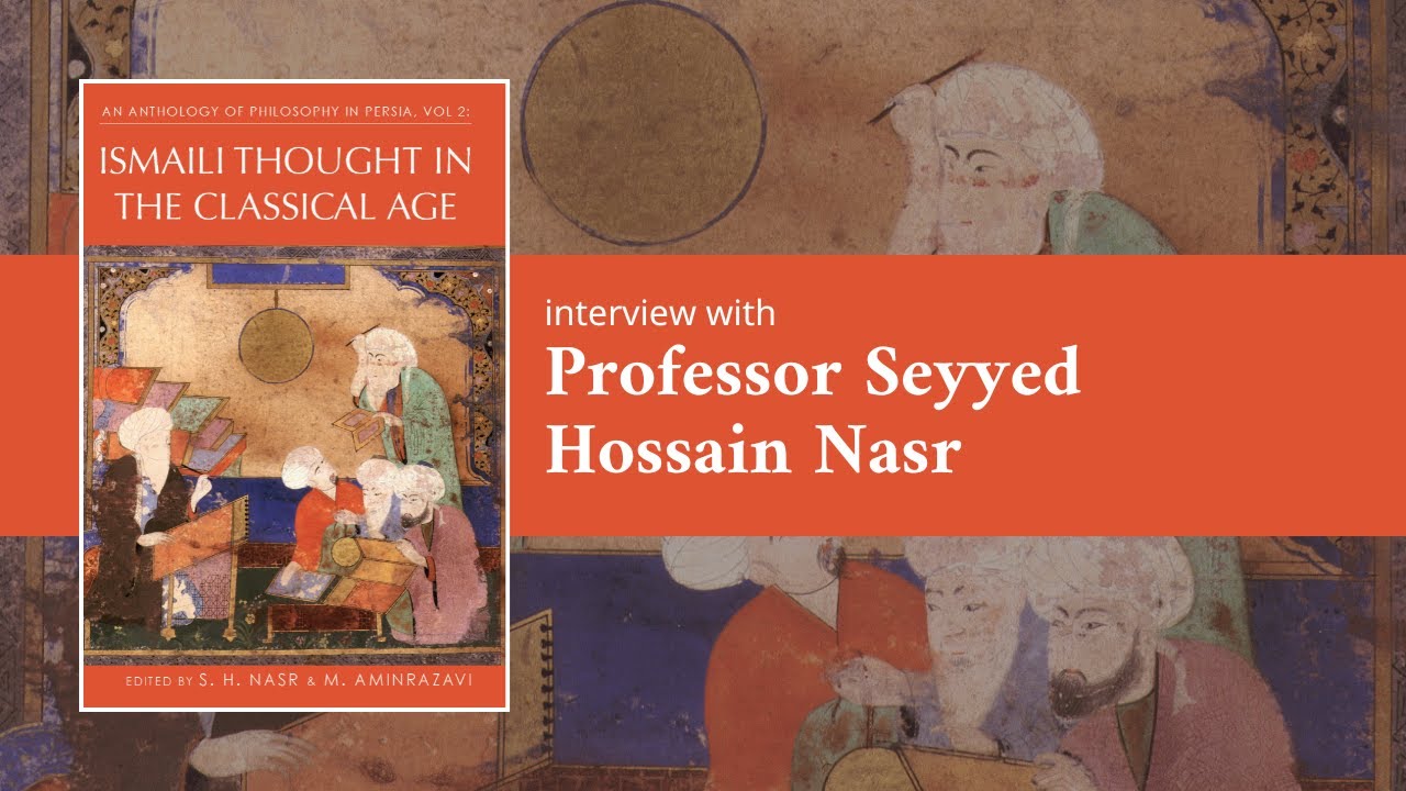 Professor Seyyed Hossain Nasr | An Anthology of Persian Philosophy
