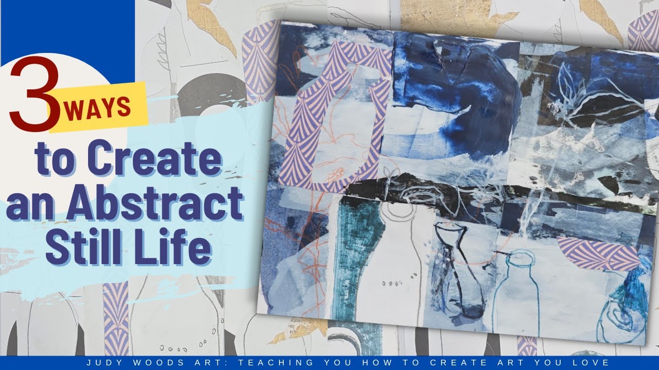 How to Create Abstract Artwork from Still Life