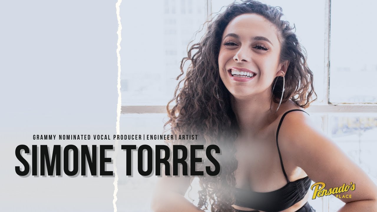 Grammy Nominated Vocal Producer | Engineer | Artist Simone Torres - Pensado's Place #586