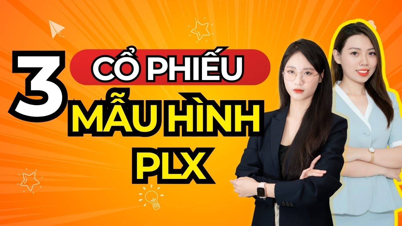 3 CỔ PHIẾU MẪU HÌNH GIỐNG PLX - Qúy cô tài chính ?