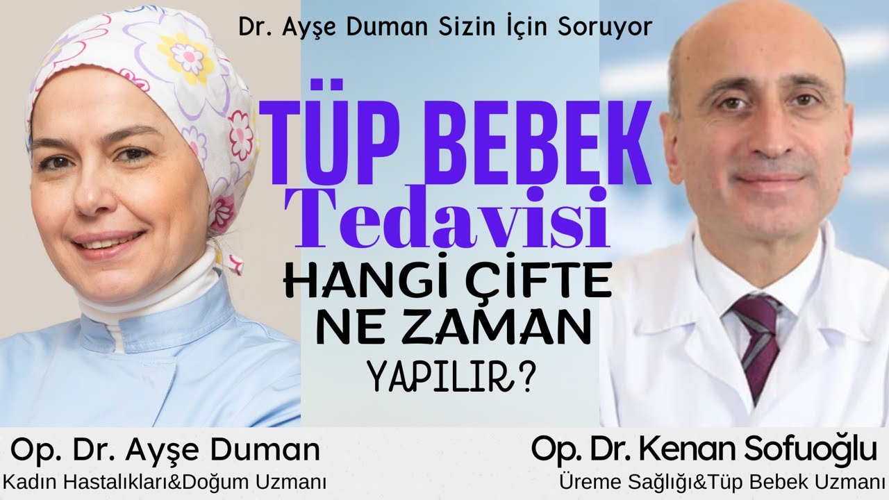 Tüp Bebek Tedavisi Hangi Çifte Ne Zaman Yapılır ? I Op. Dr. Kenan Sofuoğlu  Cevaplıyor