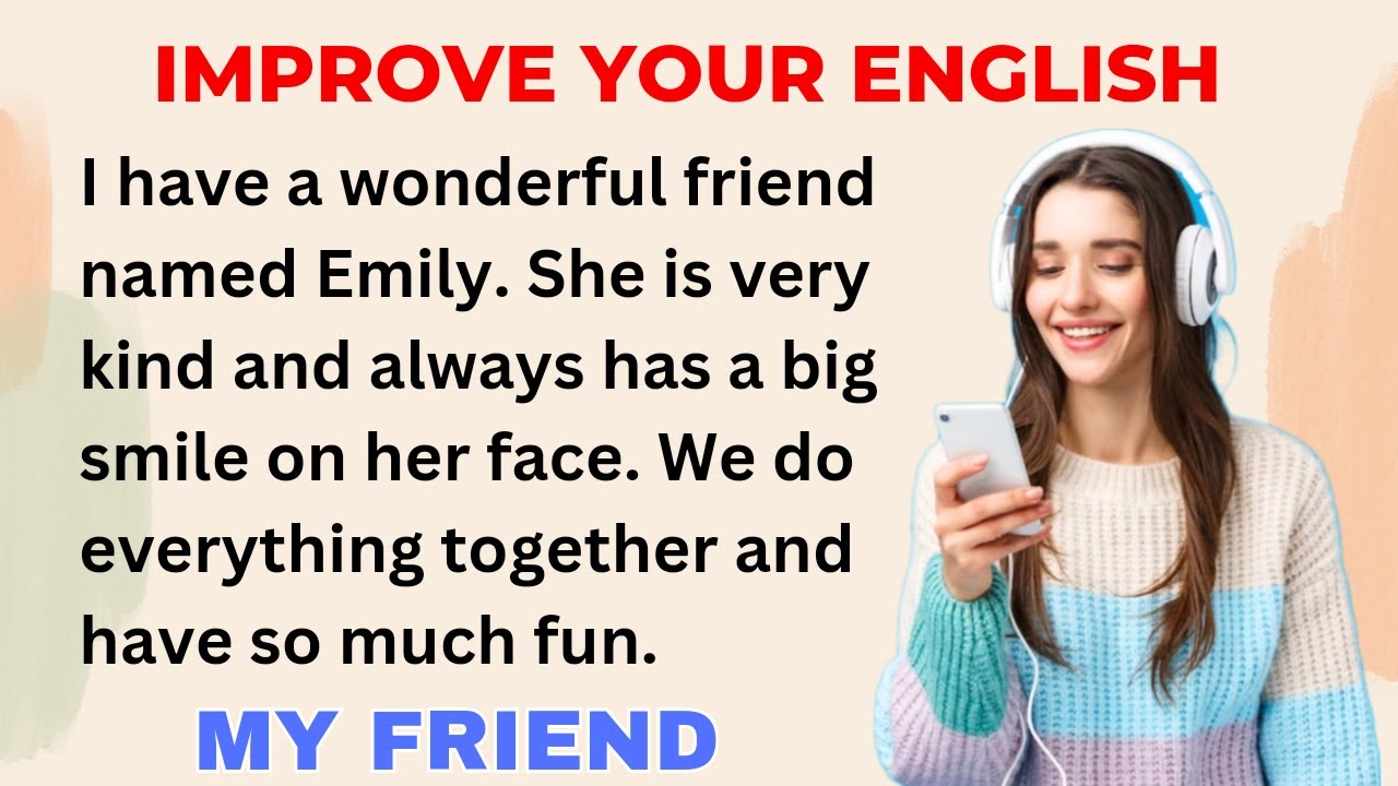 My Friend | Improve your English | Learning English Speaking | Level 1 | Listen and Practice