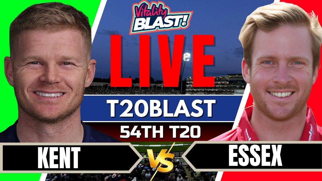 T20 Blast Live - Essex vs Kent | ESS vs KT Live | T20 Blast 2026 Live