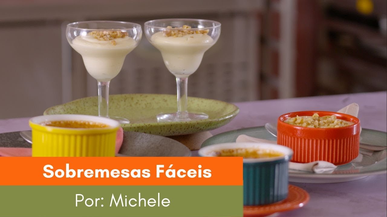 Sobremesas Fáceis - Gastronomia e Alimentação: aprendendo com o Senac