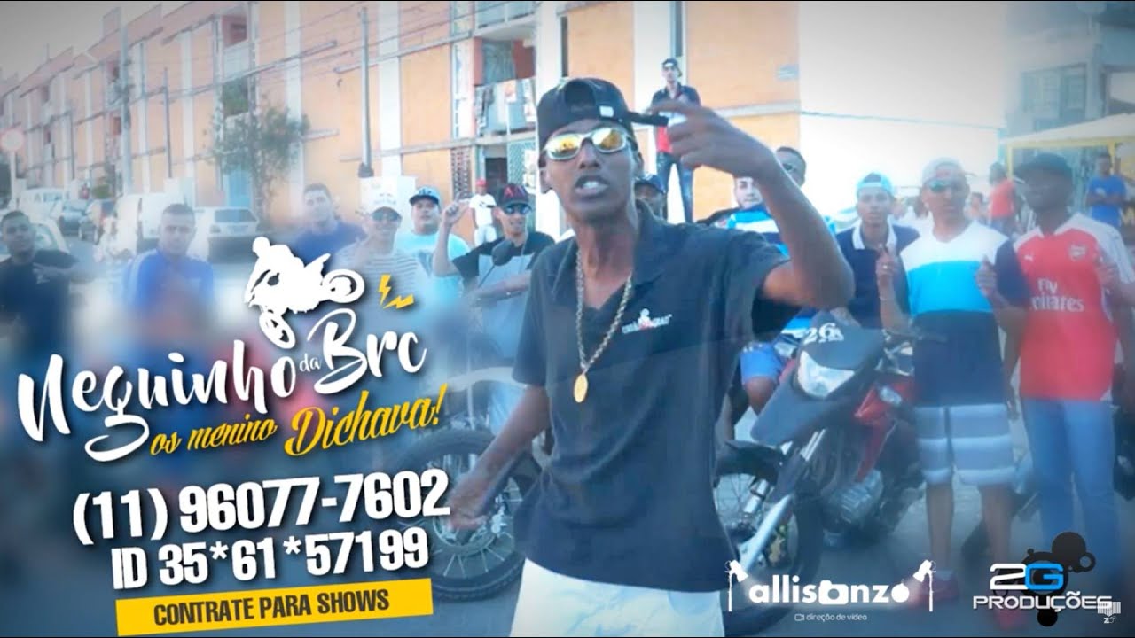MC Neguinho da BRC - Os Menino Dichava (V&iacute;deo Clip Oficial) 2G Produ&ccedil;&otilde;es