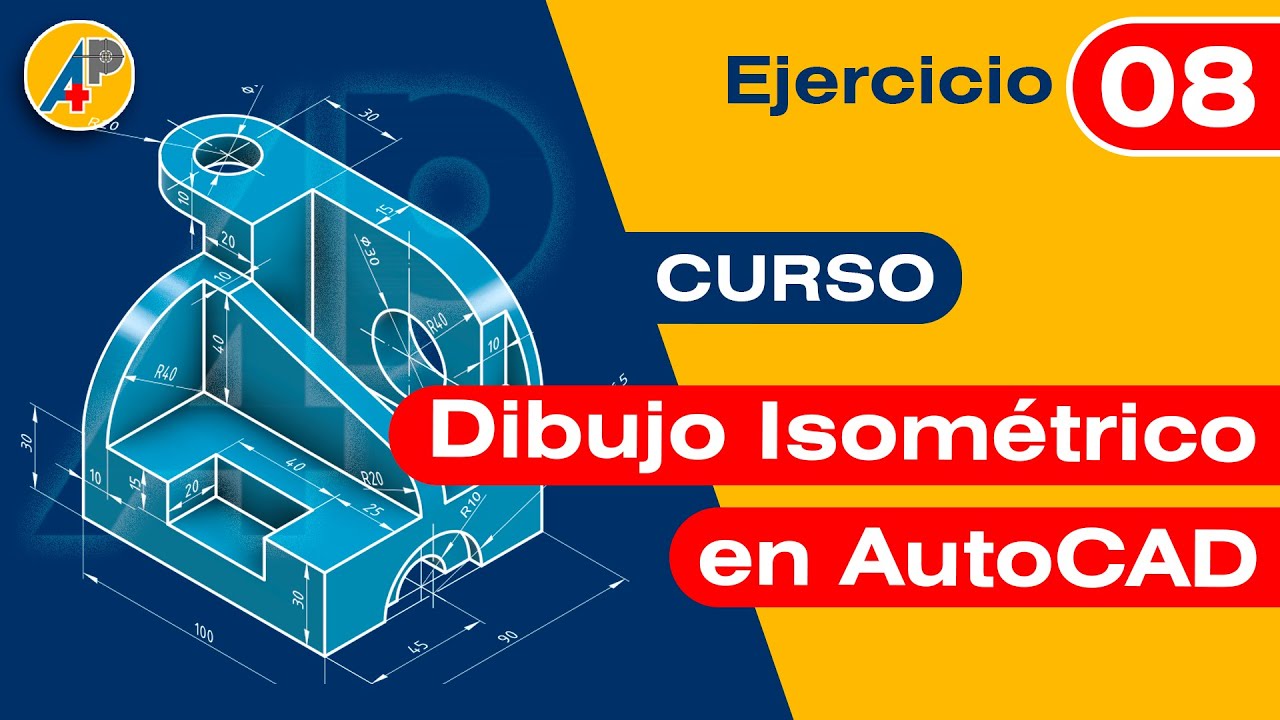 Dibujo Isométrico en AutoCAD - Ejercicio 08
