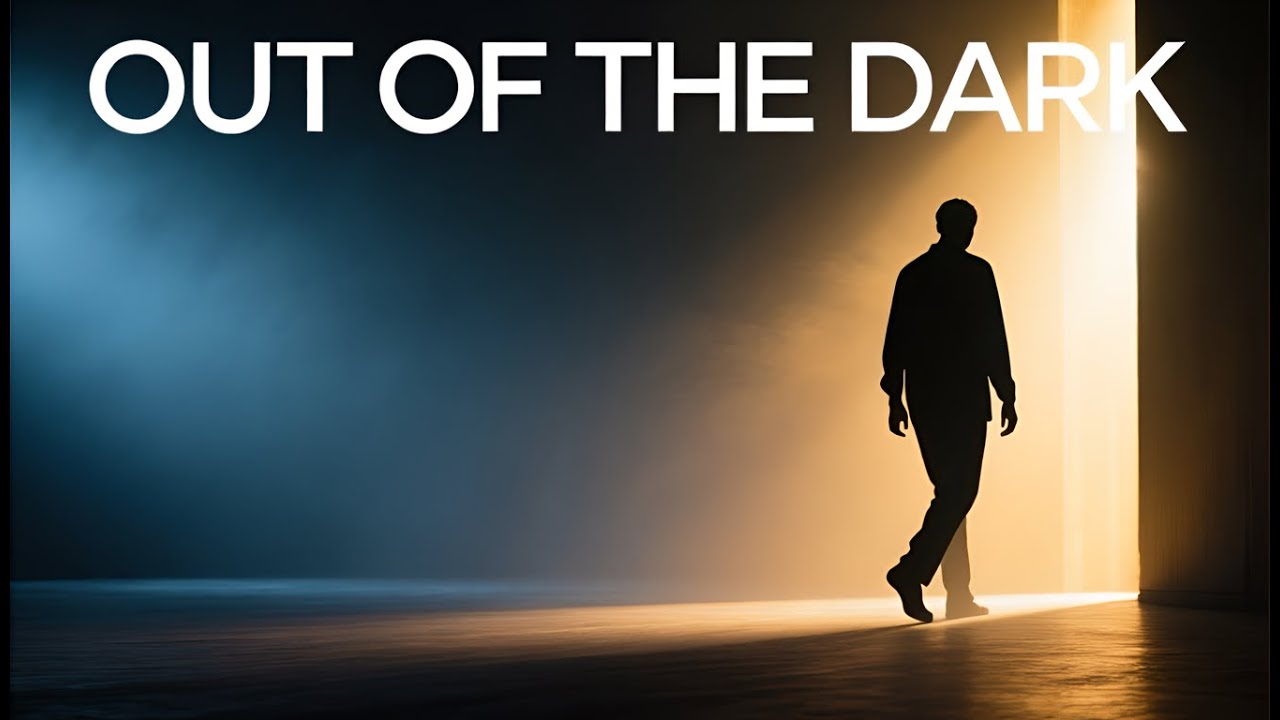 Out of the Dark