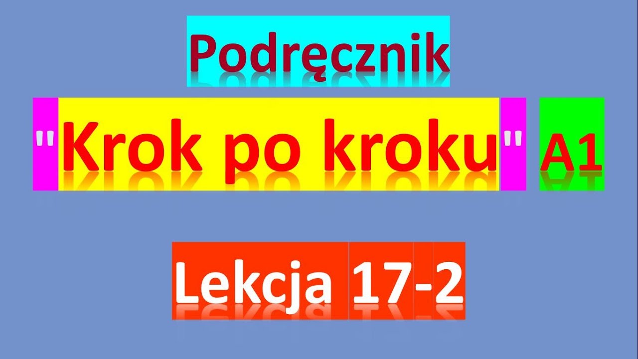 Krok po kroku A1. Урок 17, часть 2. МЕСТОИМЕНИЯ. Польский язык. Język polski.
