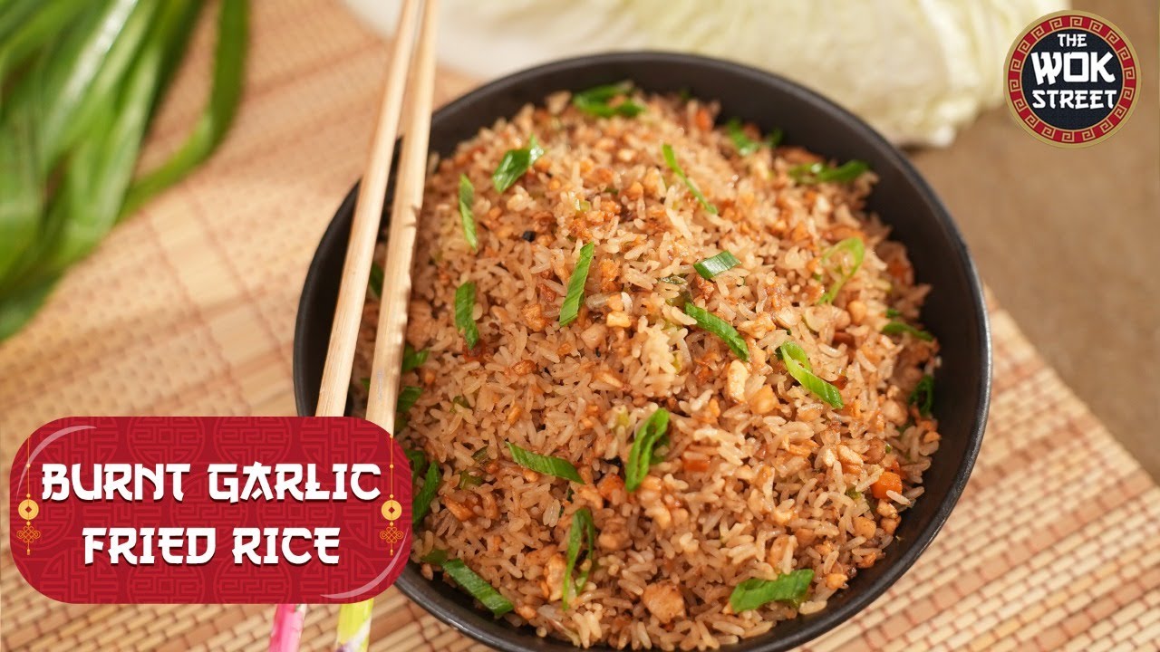 Burnt Garlic Fried Rice | The Wok Street | Chef Ankit | Sanjeev Kapoor Khazana