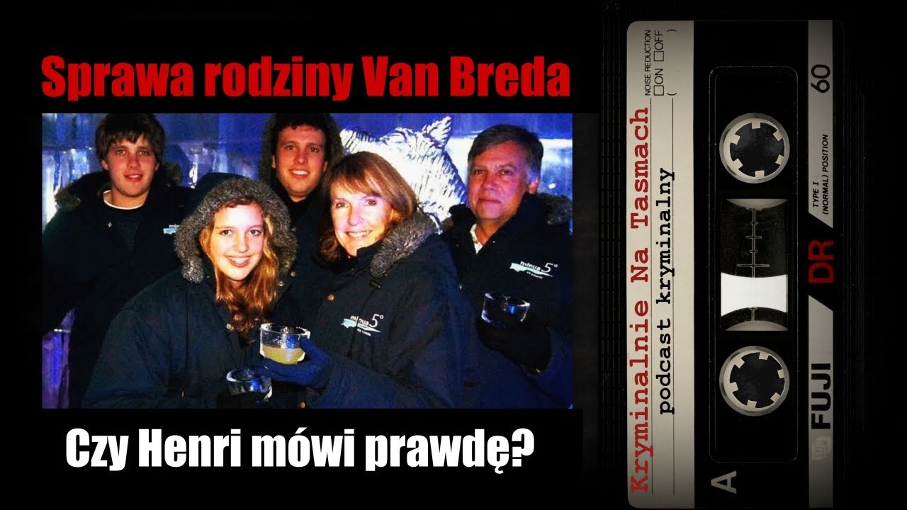 Sprawa rodziny van Breda - czy Henri m&oacute;wi prawdę? | podcast kryminalny | Kryminalnie Na Taśmach