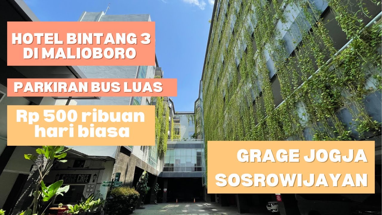 Hotel Bintang 3 di Malioboro Parkiran Bus Luas Kamar Lebar di Jalan Sosrowijayan: Grage Jogja Hotel