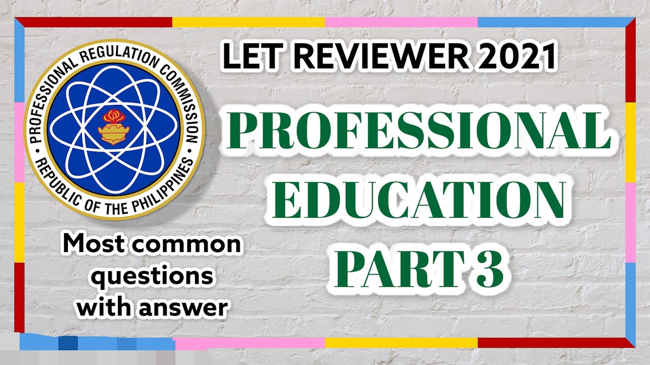 PROFESSIONAL EDUCATION | PART 3