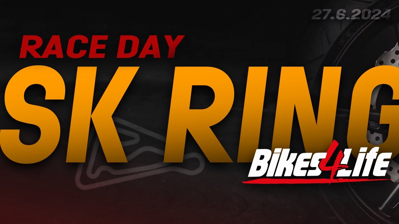 BIKES4LIFE SK Ring 27.6.2024 RACE DAY🏆