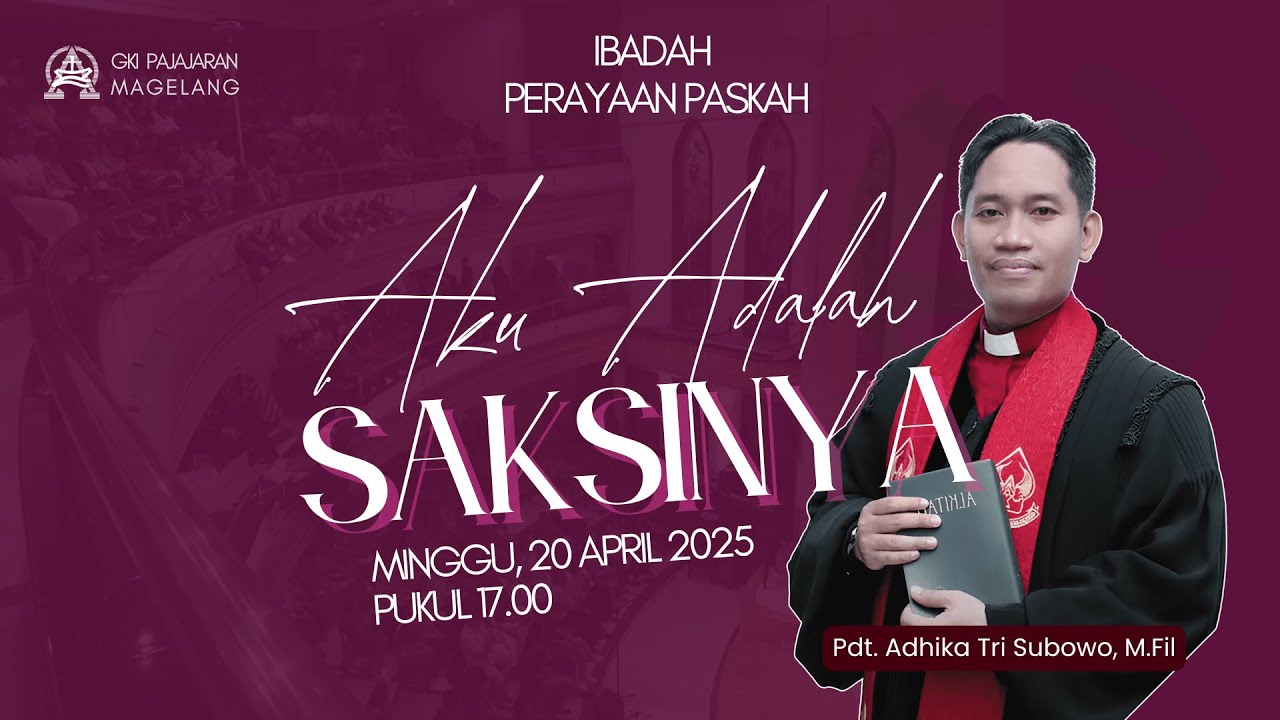Kebaktian Perayaan Paskah Minggu, 20 April 2025 pk. 17.00