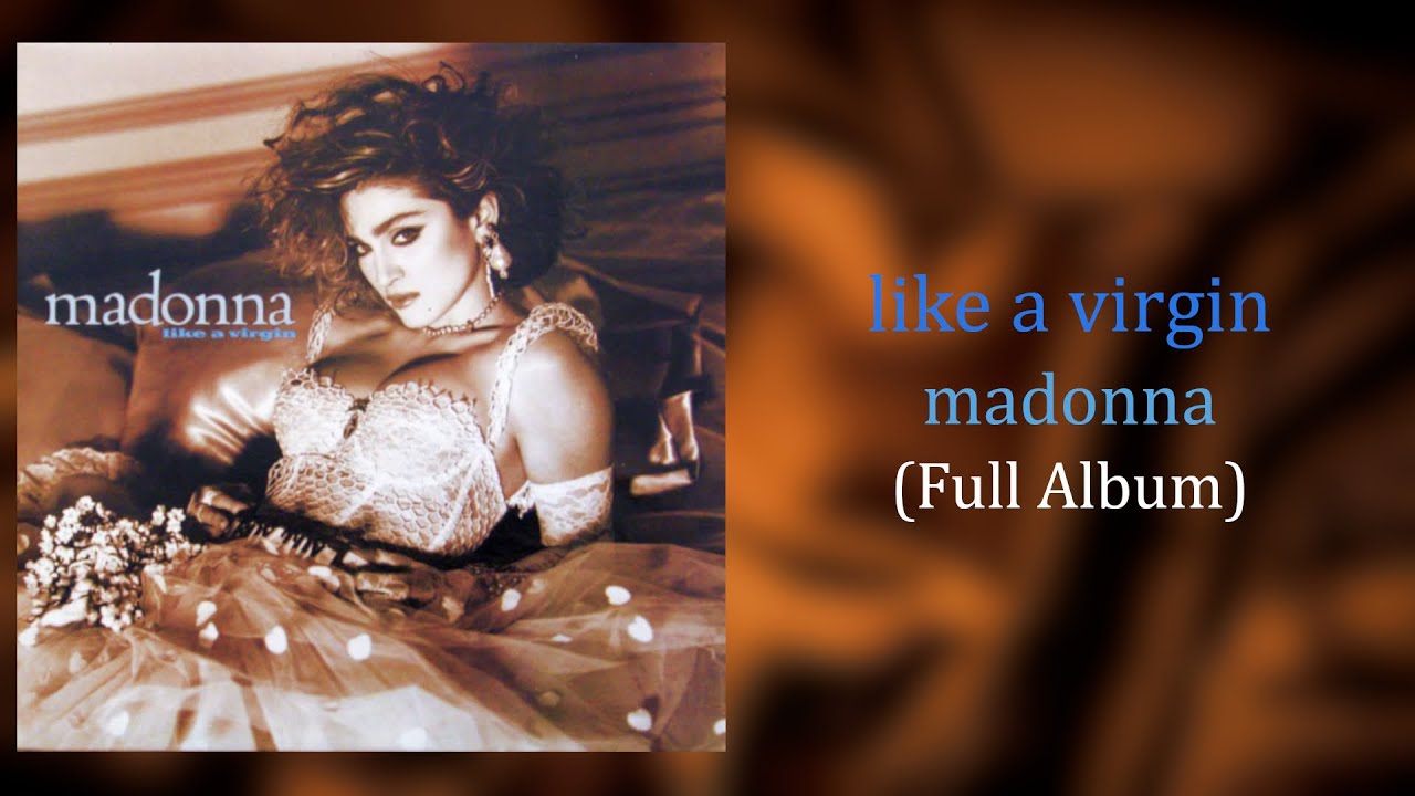 Madonna - Like A Virgin (Full Album)