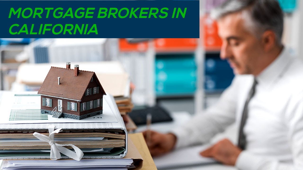Mortgage Brokers In California