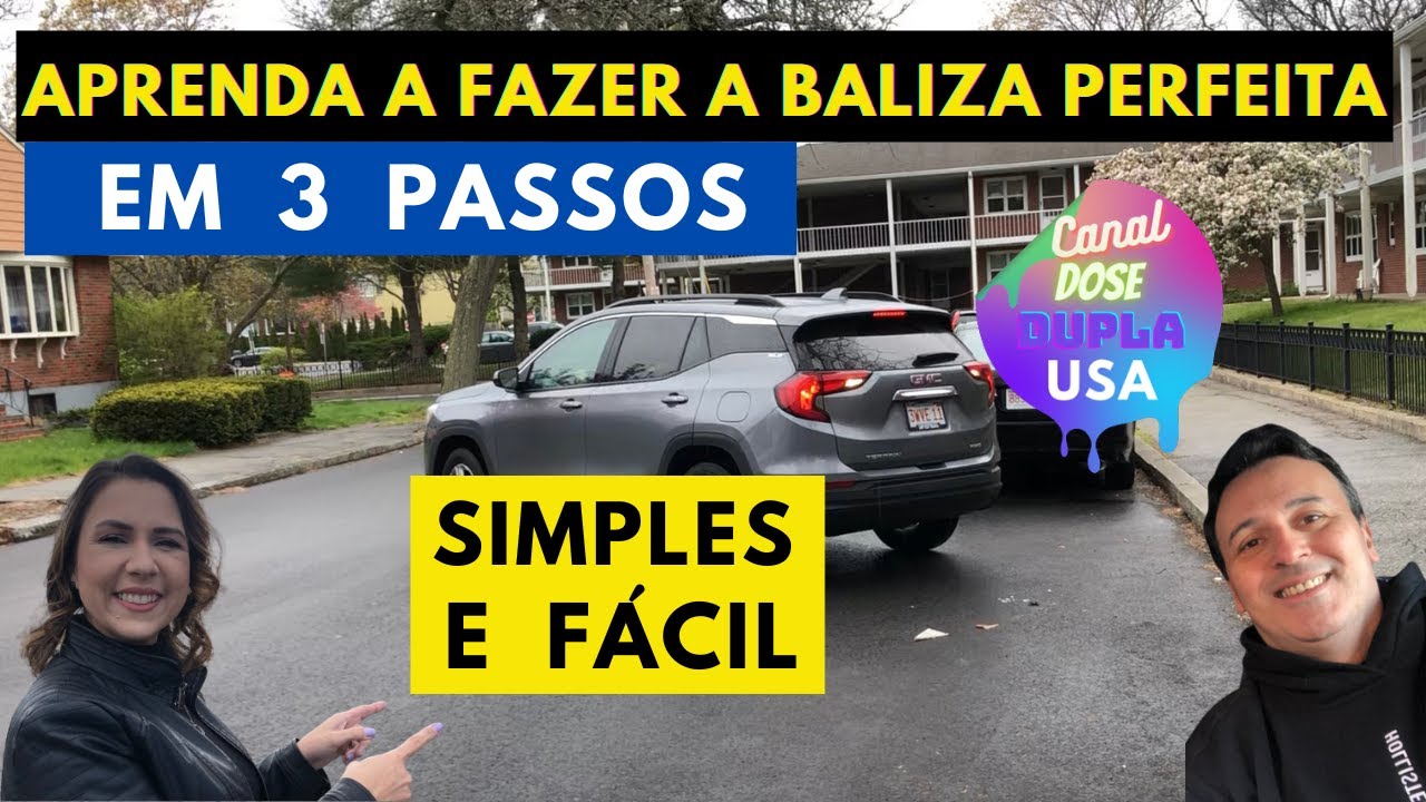 Como fazer a BALIZA perfeita em 3 passos - Parallel Parking - Canal Dose Dupla USA