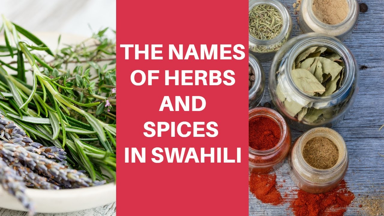Swahili: The names of Herbs and spices in Swahili