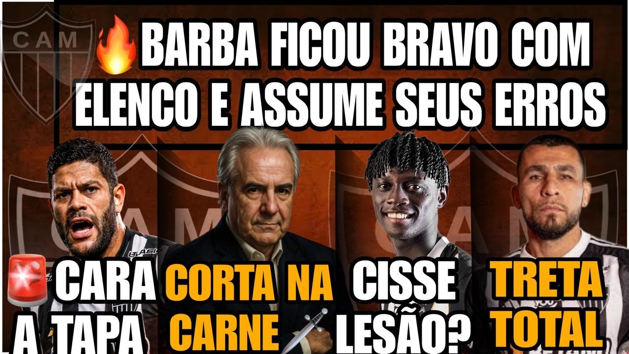 🔥BARBA INDIGNADO🔴HULK POLÊMICA⚫BRIGA COMPLETA🔜CIESSE LESÃO?💥MENIN CORTA NA CARNE🚨DIRETORIA CULPADA