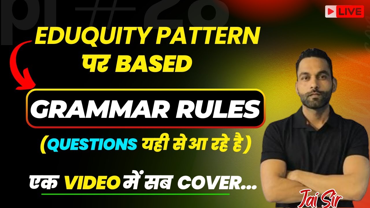 BEST GRAMMAR RULES BASED ON EDUQUITY PATTERN | Jai sir