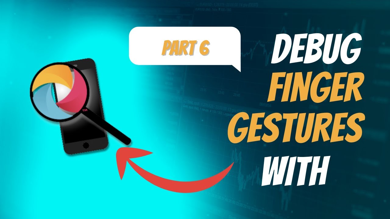 Debug Finger Gestures Like a Pro with Appium Inspector - Part 6 - Appium Tutorial for Beginners
