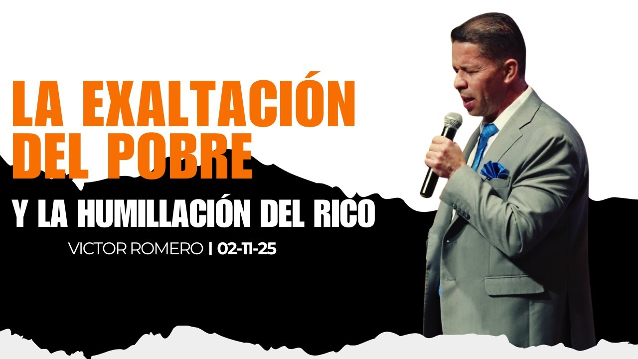 La exaltación del pobre y la humillación del rico - 02 de noviembre 2025
