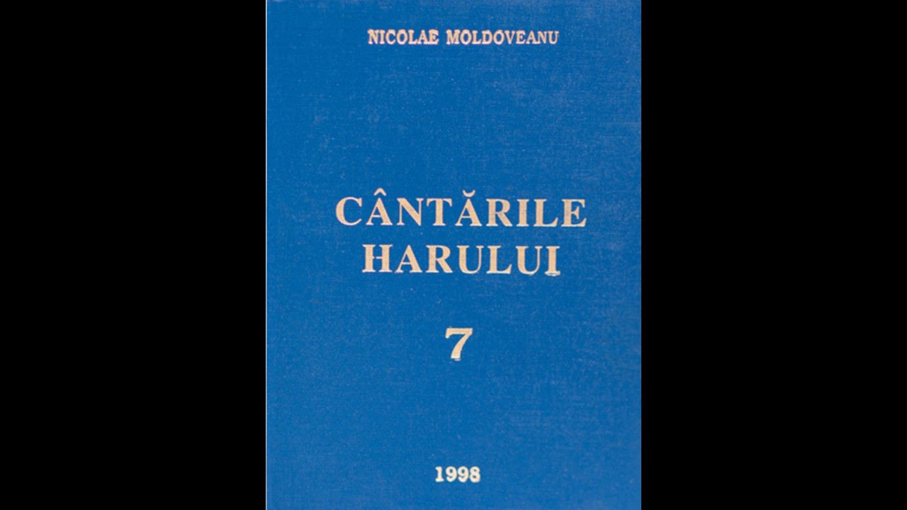 Tu Păstorul Bun, Isuse Paşte-mă-n păşunea Ta mereu | Nicolae Moldoveanu | Cântările Harului 7