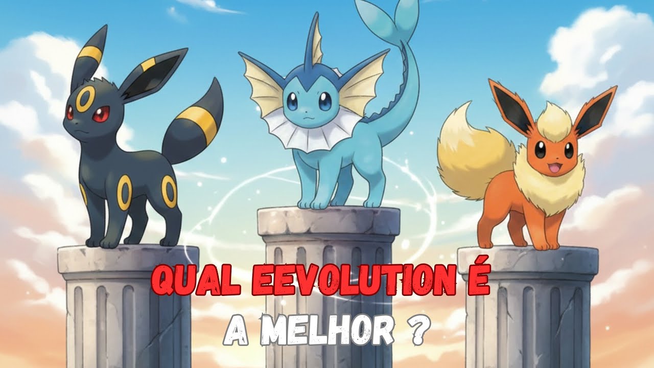 RANKEEI TODAS AS EVOLUÇÕES DO EEVEE!!!