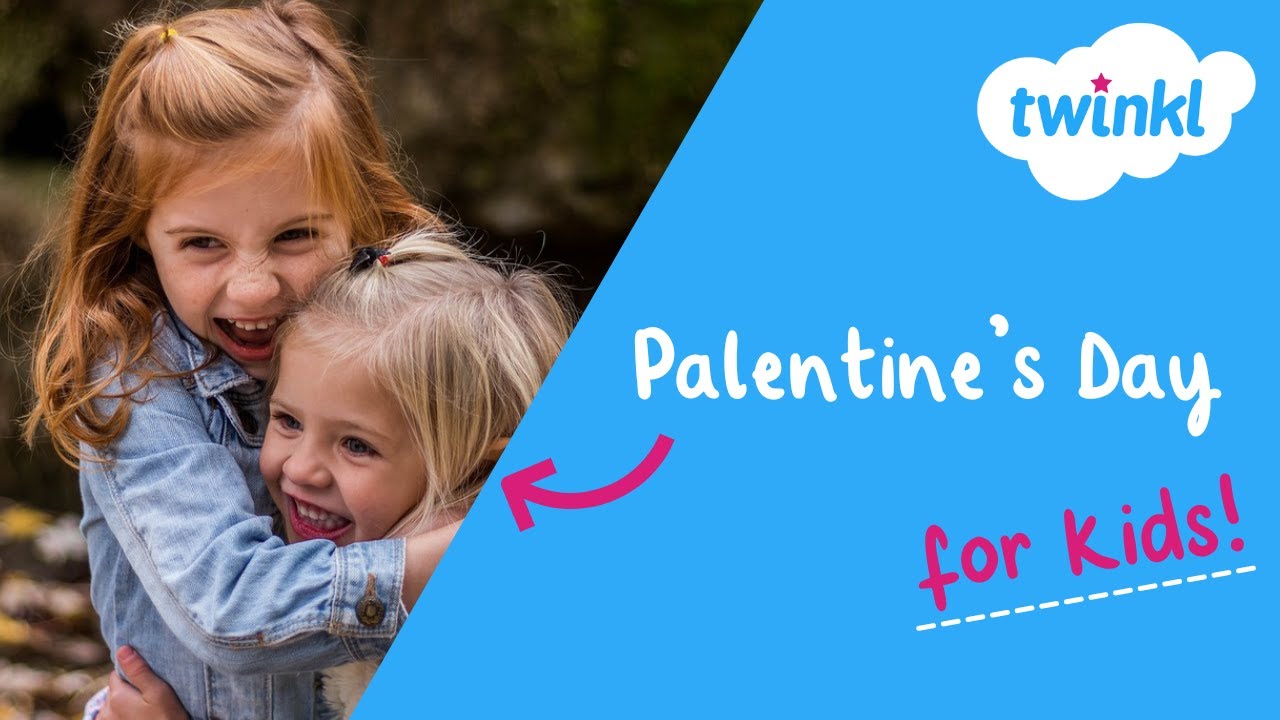 👯‍♀️ Palentine's Day for Kids | 13 February |  Twinkl USA