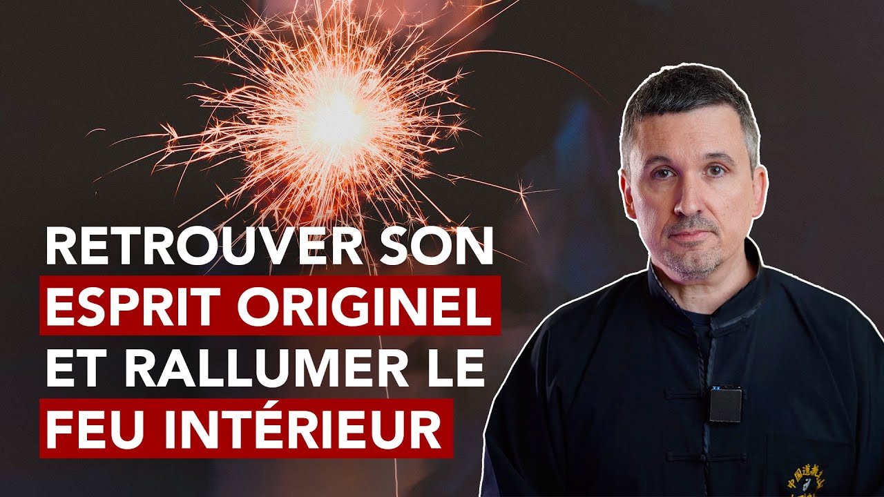 Retrouver notre Esprit Originel (Yuan Shen 元 神) et notre lumière intérieure