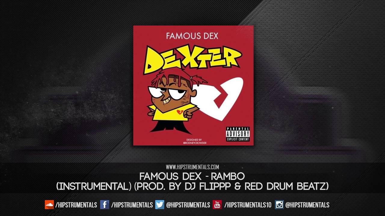 Famous Dex - Rambo [Instrumental] (Prod. By Dj Flippp & Red Drum Beatz) + DL via @Hipstrumentals