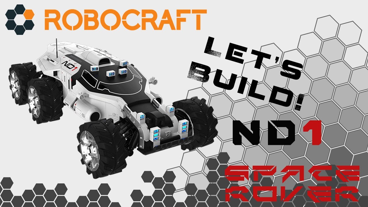 Robocraft [Let's Build!] ND-1 [Space Rover] Mega car!?