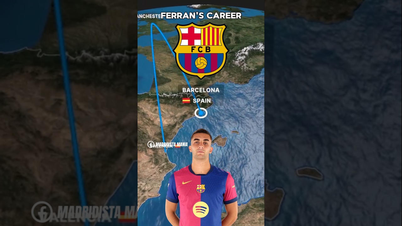 FERRAN TORRES' CAREER 🇪🇸 🏴󠁧󠁢󠁥󠁮󠁧󠁿 ⚽️ #madridistamania #barcelona #mancity
