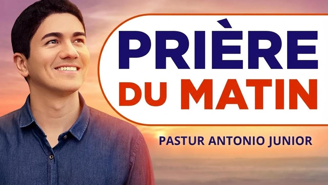 Prière du matin – Faites votre demande aujourd’hui