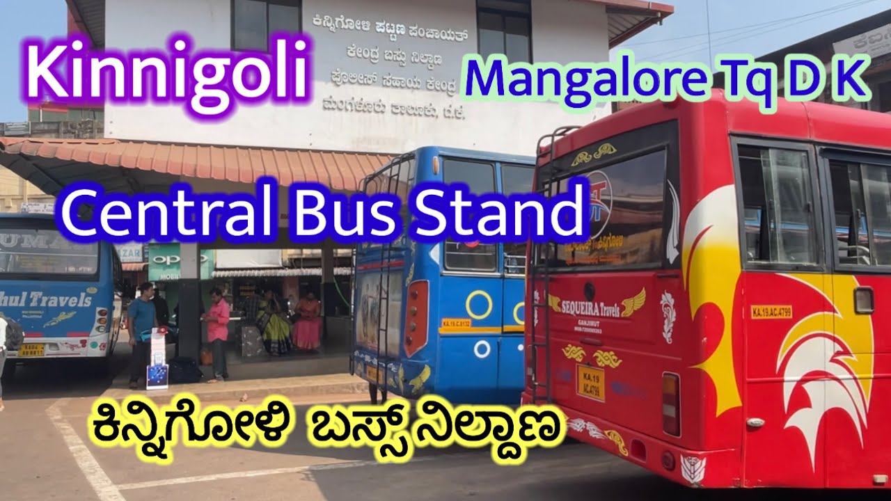 Kinnigoli Central Bus Stand Mangalore Taluk DK | Kinnigoli Bus Stand