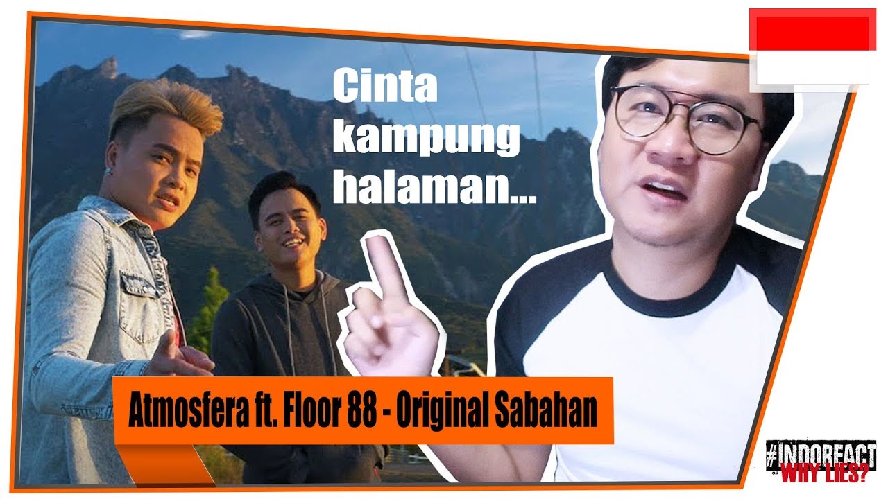 Atmosfera ft. Floor 88 - Original Sabahan #INDOREACT