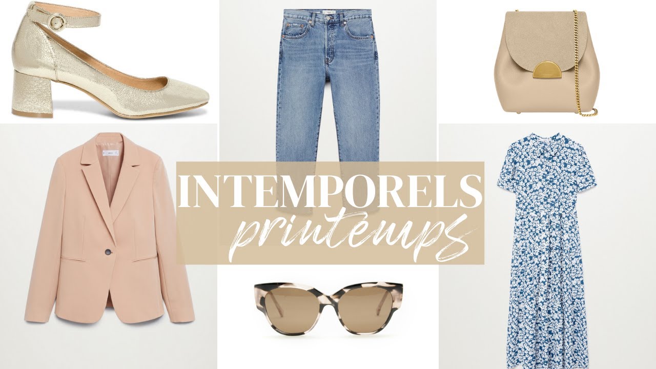 12 intemporels mode à avoir pour le PRINTEMPS !