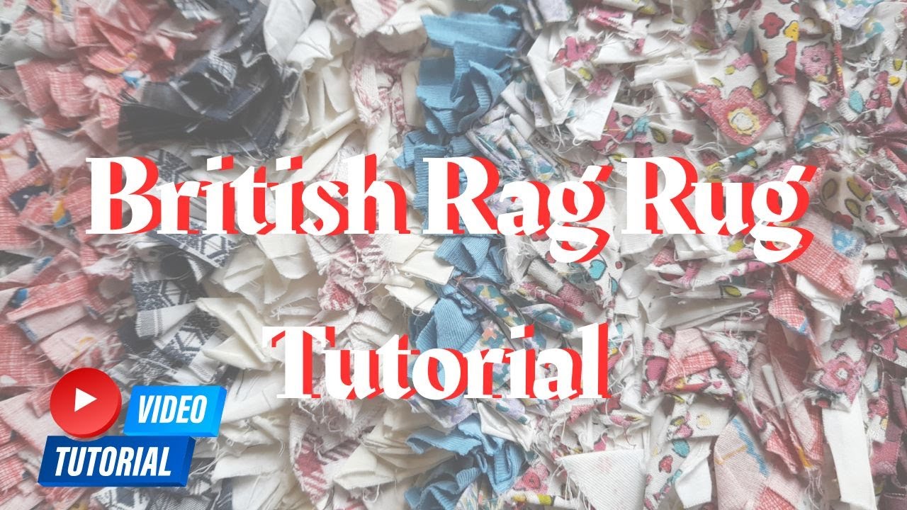 British Rag Rug Tutorial