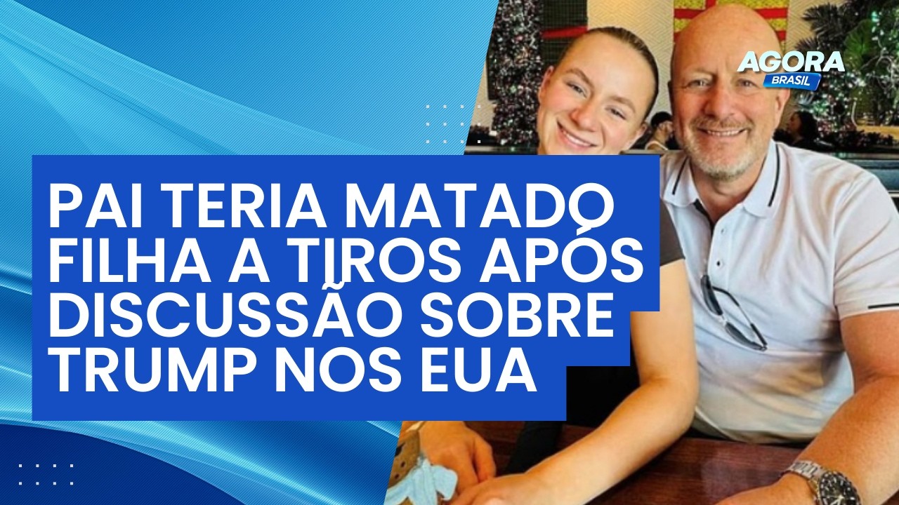 Pai teria matado filha a tiros após discussão sobre Donald Trump nos EUA | Agora Brasil