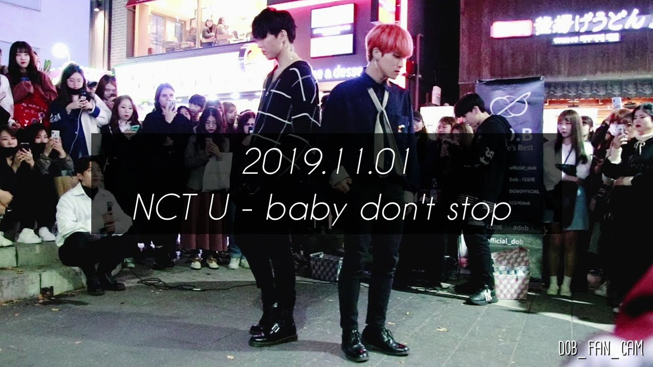 [DOB_디오비] 191101 홍대공연 2차 / NCT U 엔씨티유 - baby don't stop