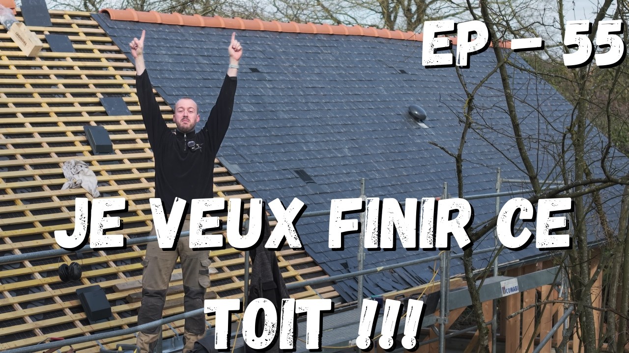 Le toit prend vraiment forme ! Ardoises, Gouttière et Ventilation [EP-55]