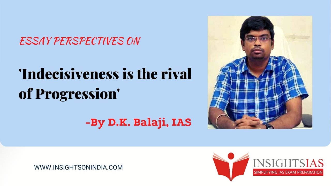 Essay Perspectives (23 May 2021) : By D.K. Balaji, IAS - Rank 36 CSE 2014
