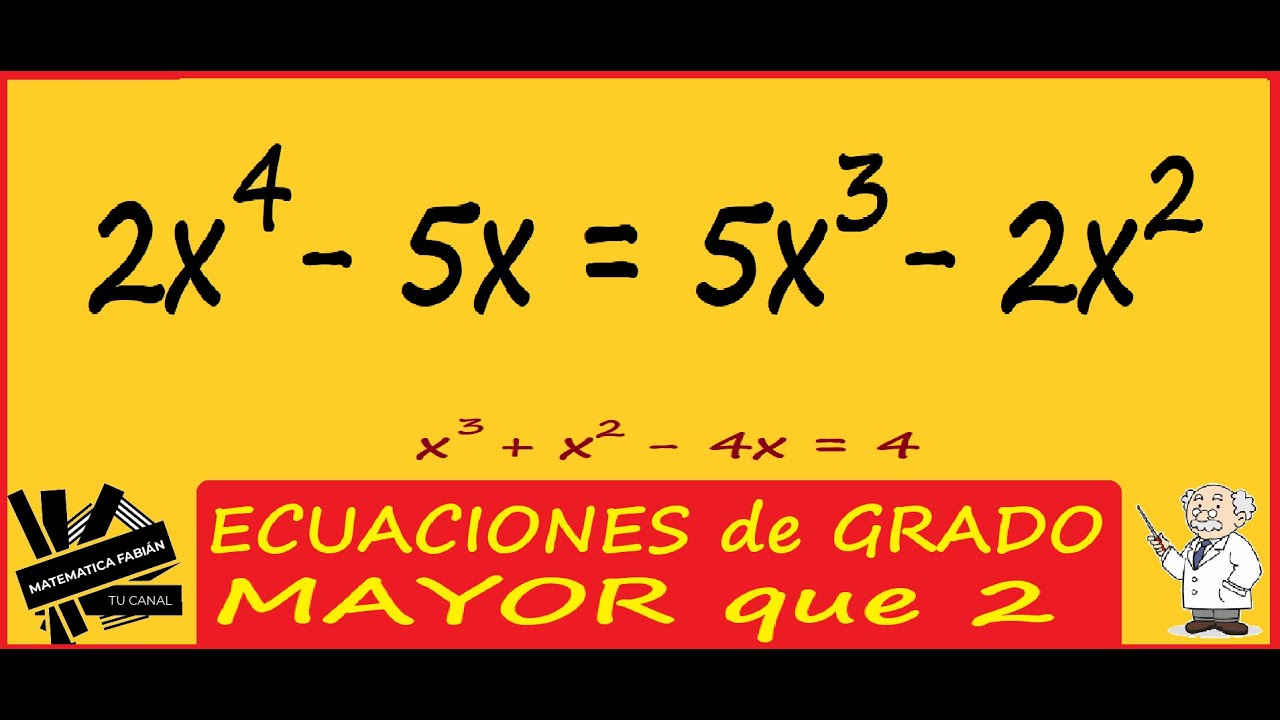 ECUACIONES POLINÓMICAS de GRADO MAYOR QUE 2 (paso a paso)