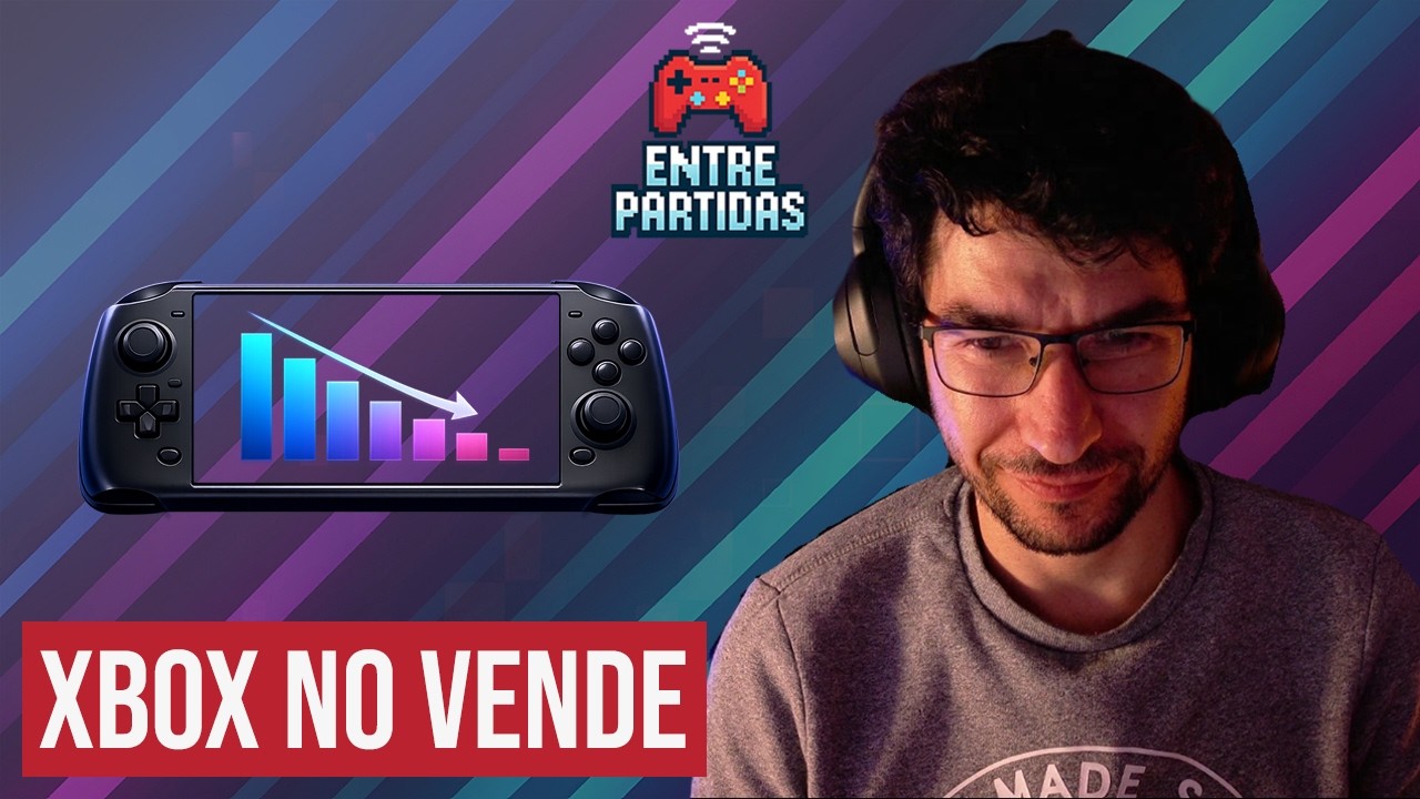 Xbox no vende, y eso cambia toda la estrategia | Entre Partidas