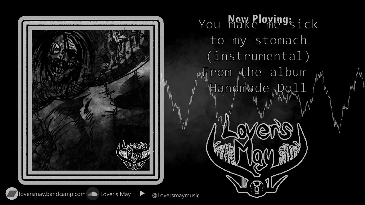 Lover's May - You make me sick to my stomach (instrumental)