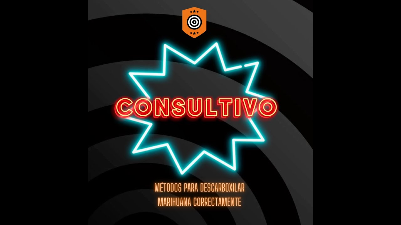 &iquest;C&oacute;mo descarboxilar marihuana?